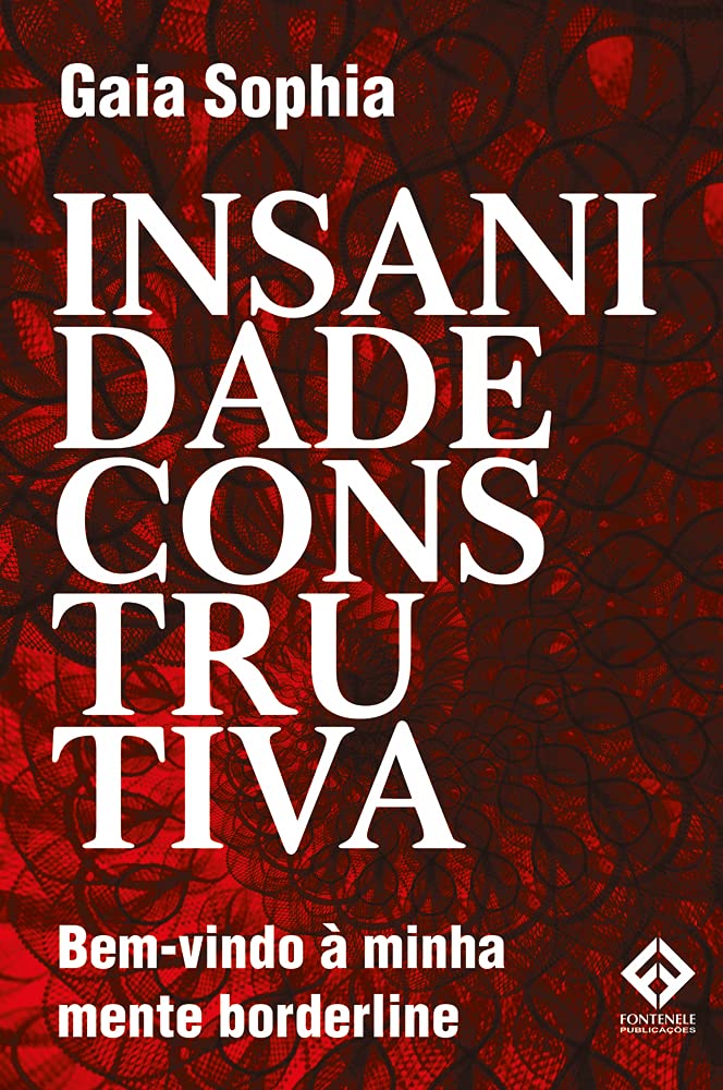 Insanidade Construtiva: Bem-vindo à minha mente borderline baixar livro de graça