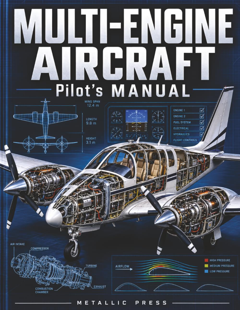 ler totalmente Multi-Engine Aircraft Pilot's Manual: Expanded and Illustrated Guide to Multi-Engine Aerodynamics, Aircraft Systems, Performance and Engine-Out Operations
