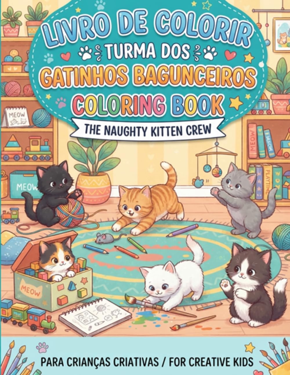 Livro De Colorir Infantil dos Gatinhos Bagunceiros (Portuguese Edition) baixar o livro de graça