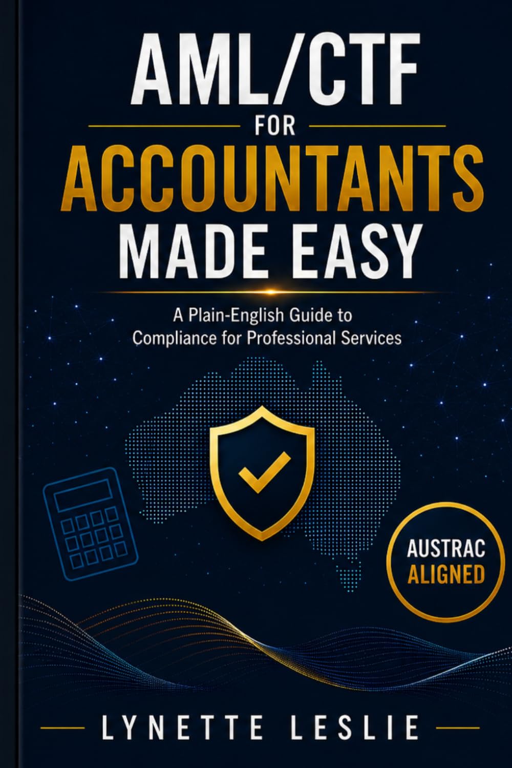 AML/CTF for Accountants Made Easy: A Plain-English Guide to AML/CTF Compliance for Company and Trust Work baixar o livro de graça