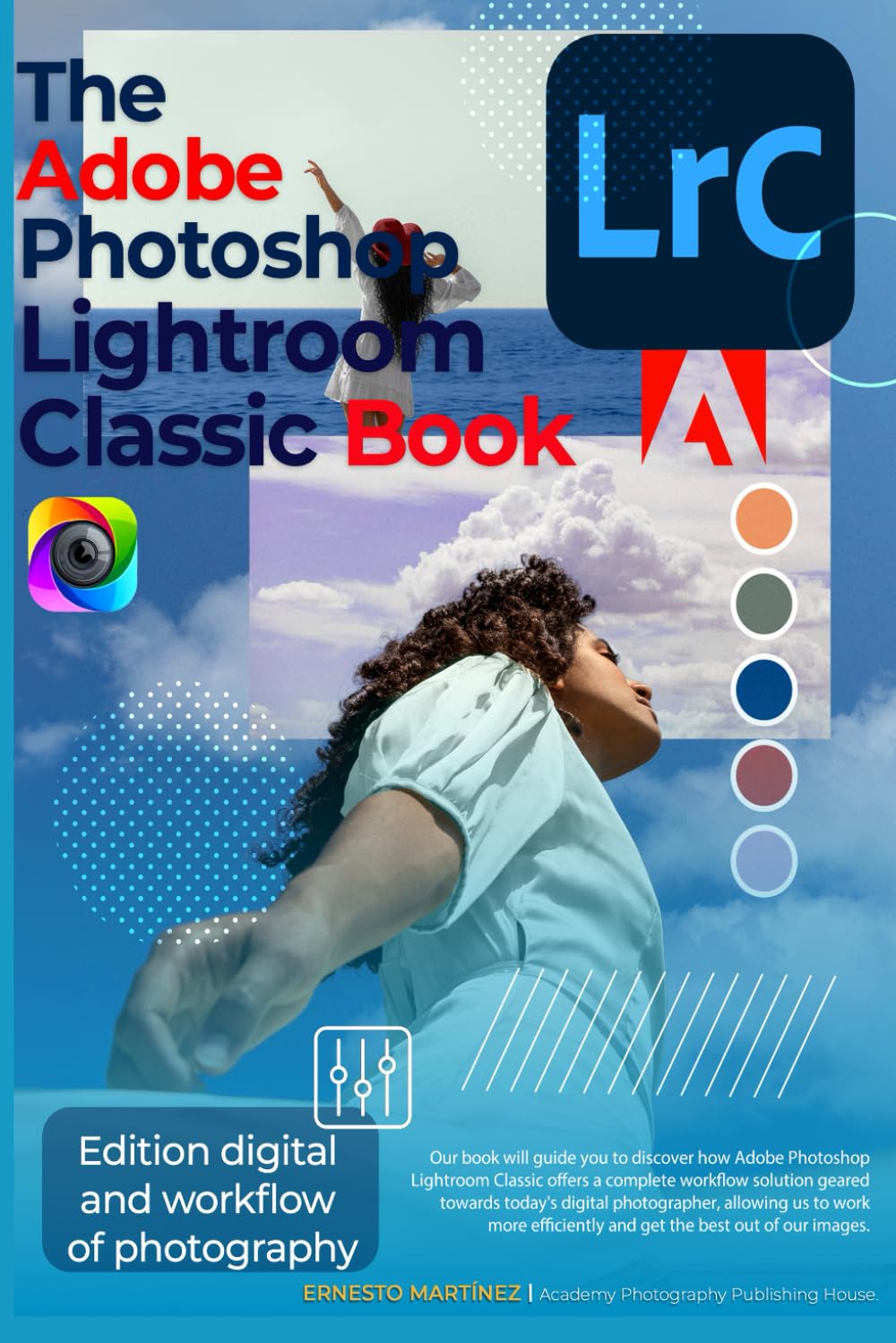 ler totalmente The Adobe Photoshop Lightroom Book.: Edition digital and workflow of photography