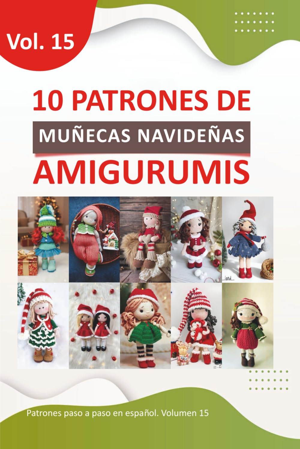 ler totalmente Libros de amigurumis: Libros de amigurumis para tejer de muñecas en español con 10 Patrones Navideños Paso a Paso (Libros de Patrones Amigurumis en español) (Spanish Edition)