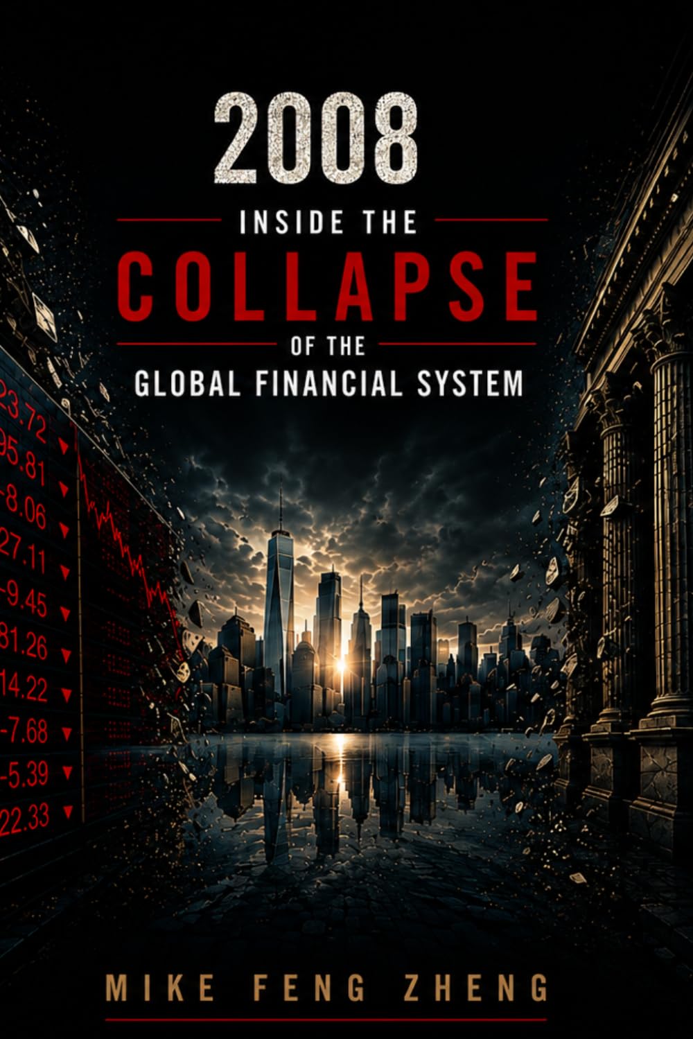 2008: Inside the Collapse of the Global Financial System baixar o livro de graça