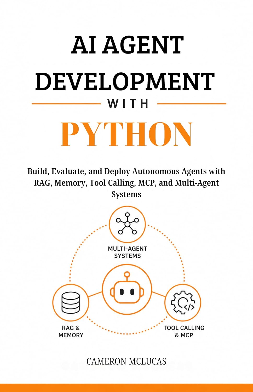 AI Agent Development with Python: Build, Evaluate, and Deploy Autonomous Agents with RAG, Memory, Tool Calling, MCP, and Multi-Agent Systems (English Edition) baixar o livro de graça