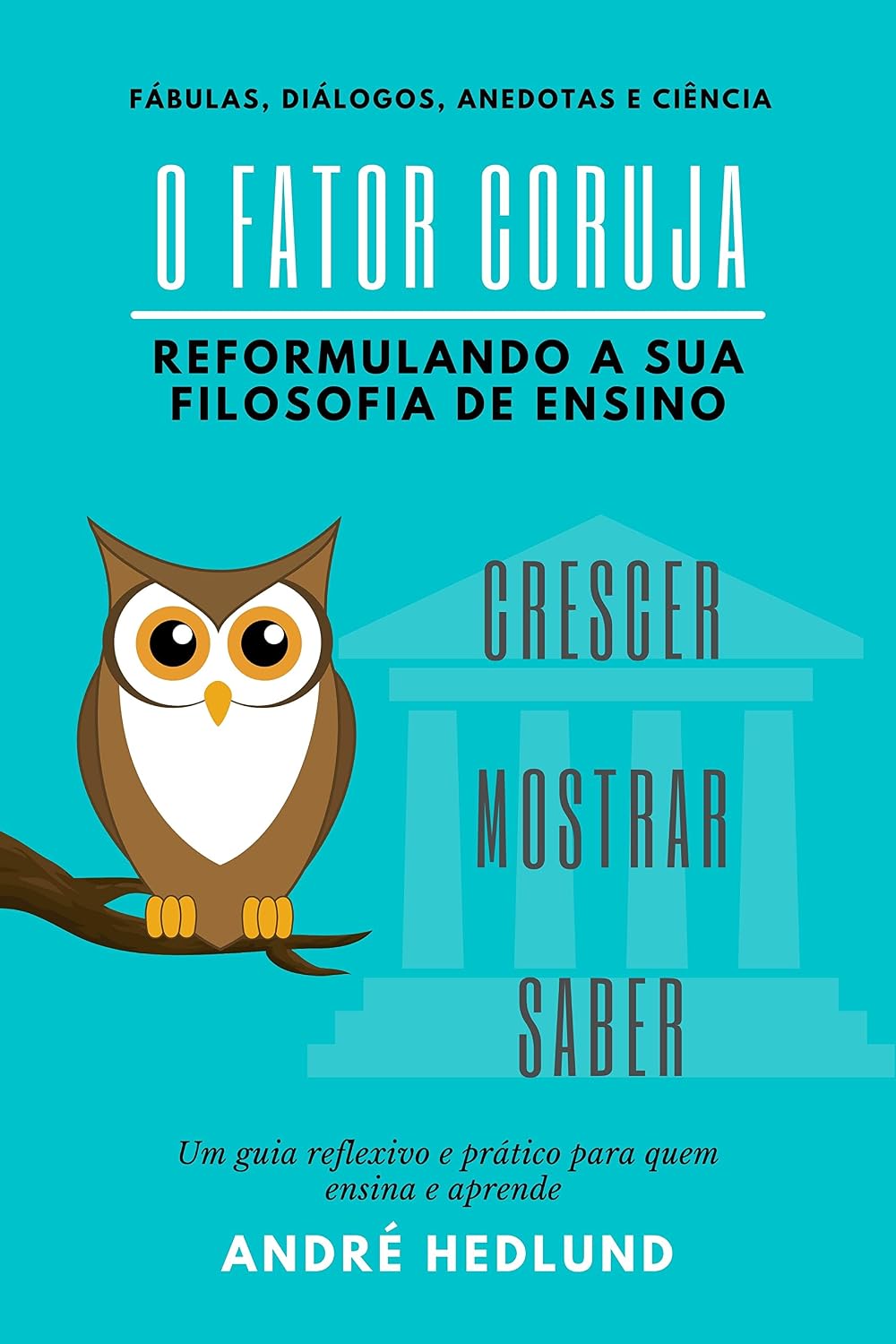 O Fator Coruja: Reformulando sua Filosofia de Ensino baixar o livro de graça