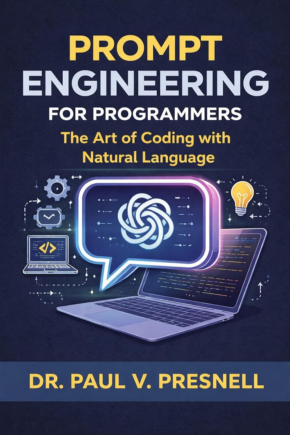 ler totalmente Prompt Engineering for Programmers: The Art of Coding with Natural Language (English Edition)