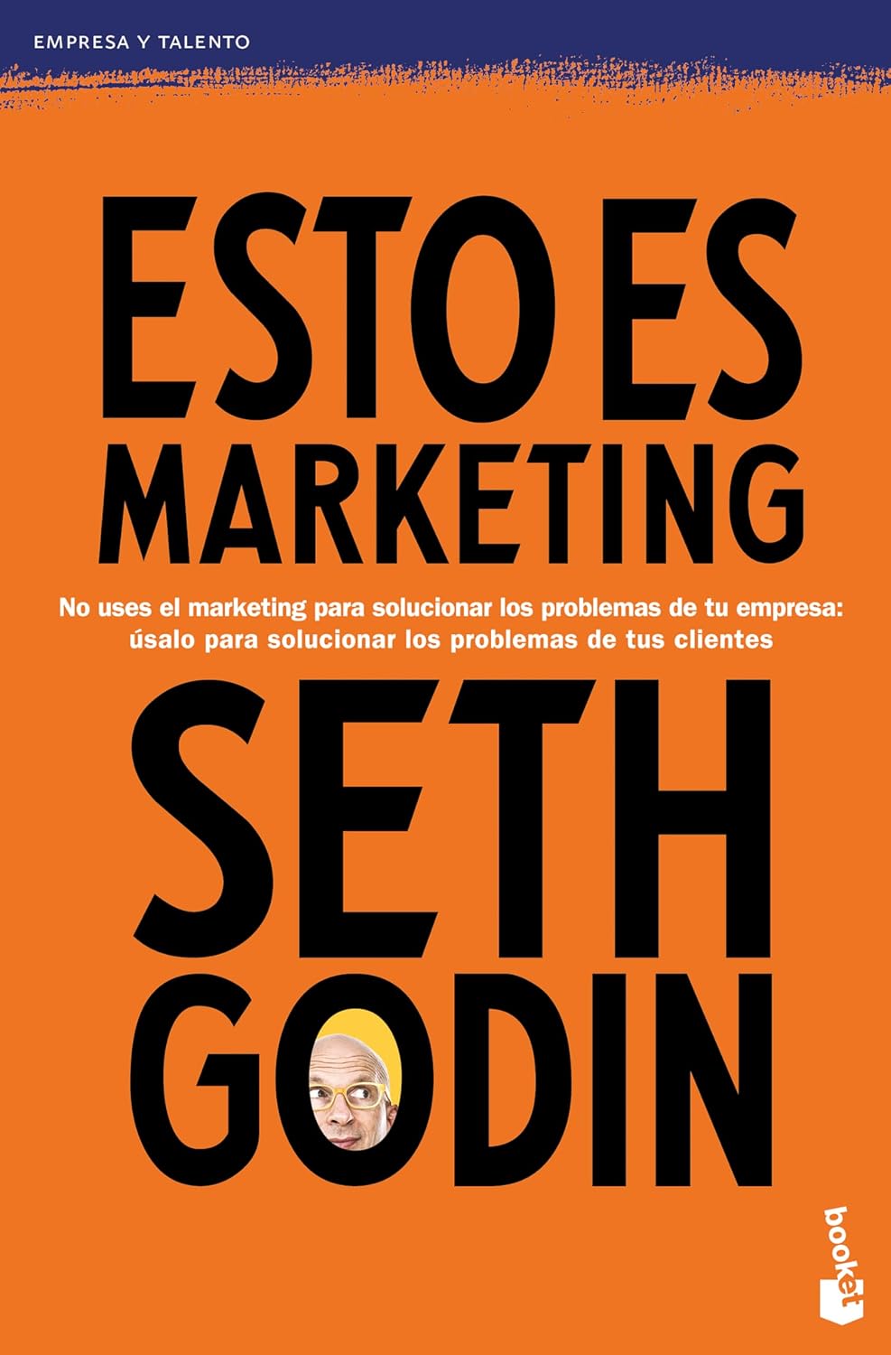 ler totalmente Esto Es Marketing / This Is Marketing: You Can't Be Seen Until You Learn to See: No uses el marketing para solucionar los problemas de tu empresa; usalo para solucionar los problemas de tus clientes