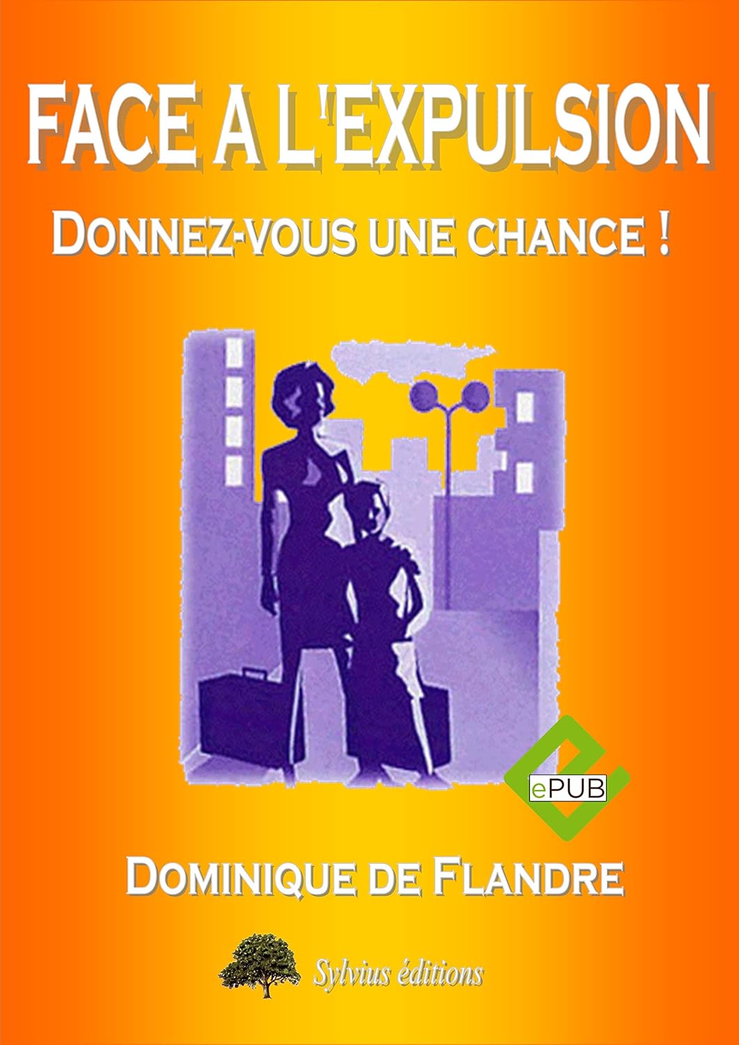 ler totalmente FACE A L'EXPULSION: Donnez-vous une seconde chance (French Edition)