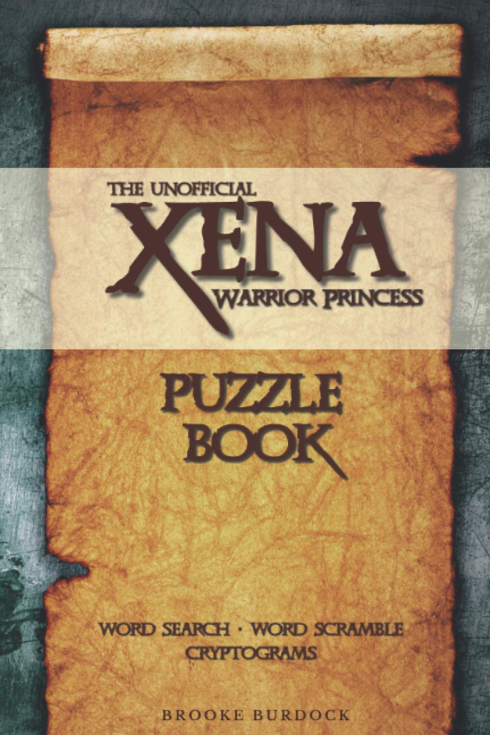 capítulo por capítulo baixar The Unofficial Xena Warrior Princess Puzzle Book: Word Search, Word Scramble, and Cryptograms