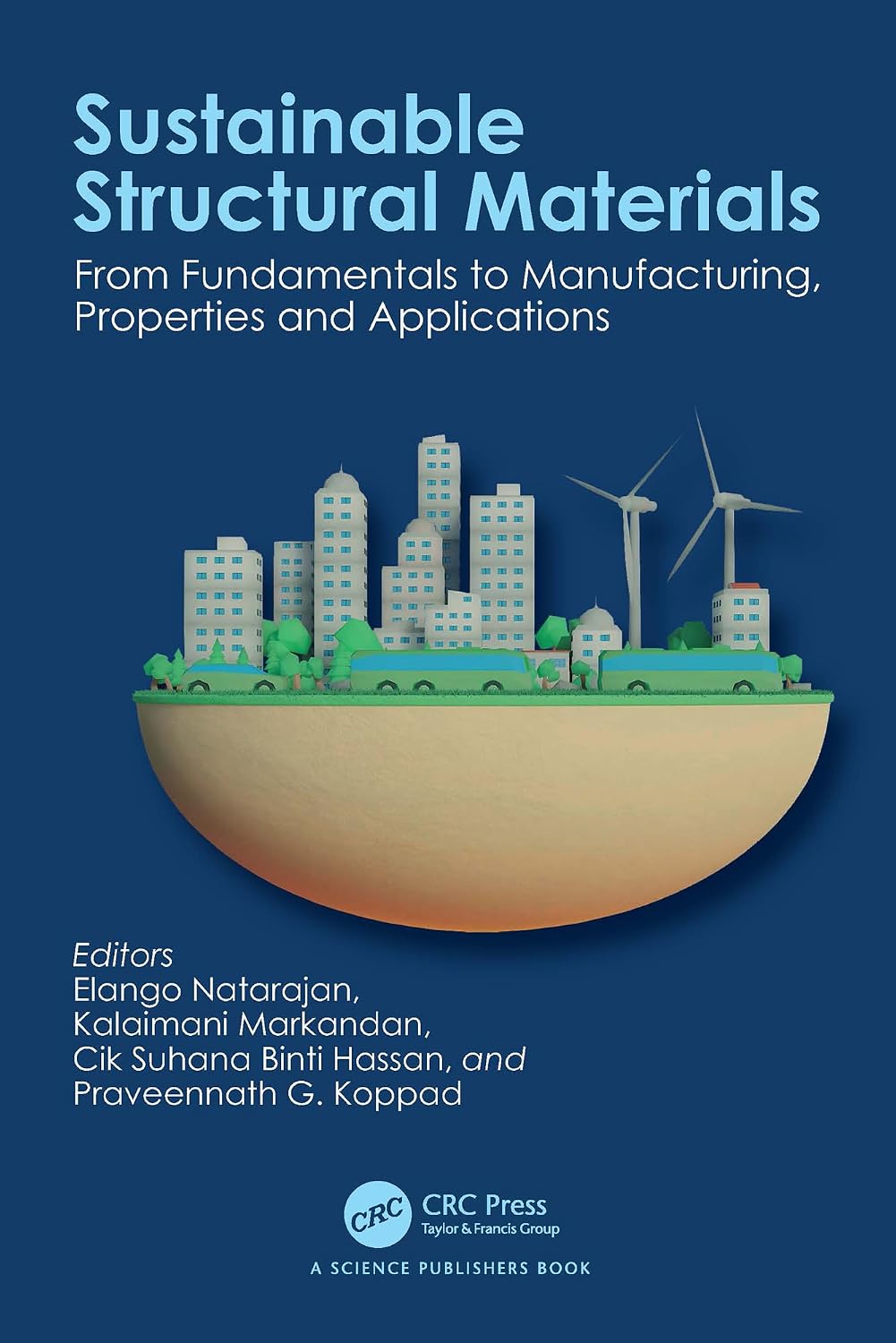 Sustainable Structural Materials: From Fundamentals to Manufacturing, Properties and Applications (English Edition) baixar o livro de graça