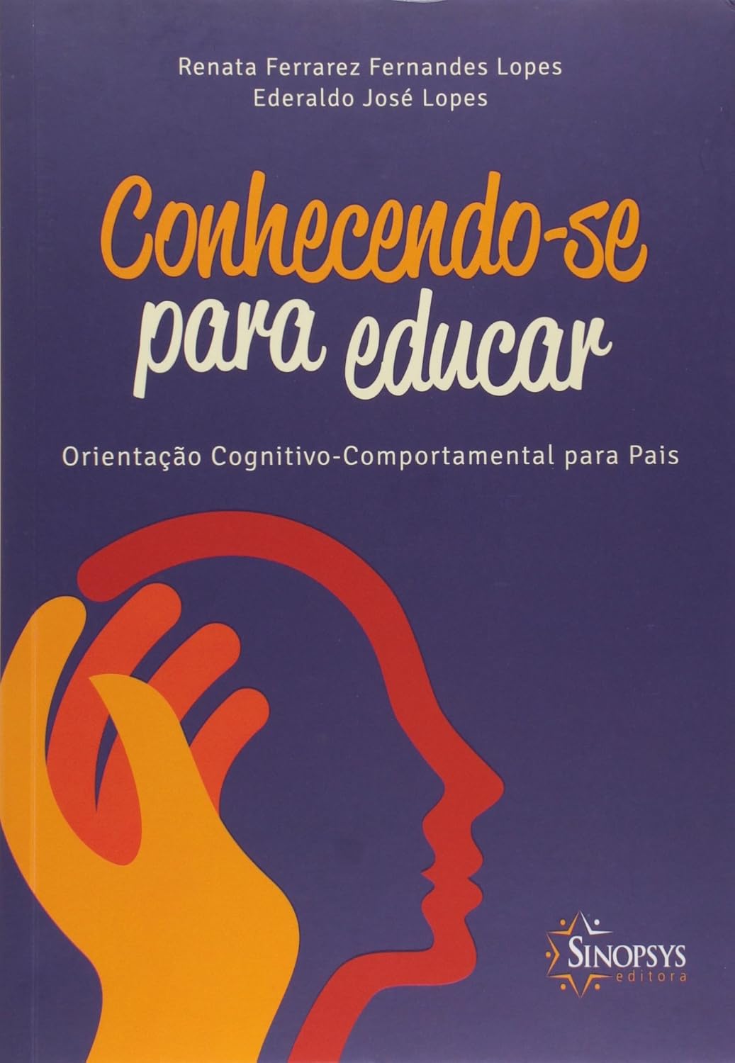 Conhecendo-se para educar: orientação cognitivo-comportamental para pais baixar o livro de graça