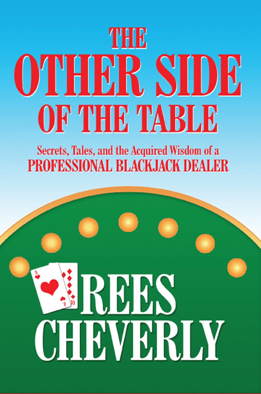 The Other Side of the Table: Secrets Tales and the Acquired Wisdom of a Professional Blackjack Dealer (English Edition) baixar livro de graça