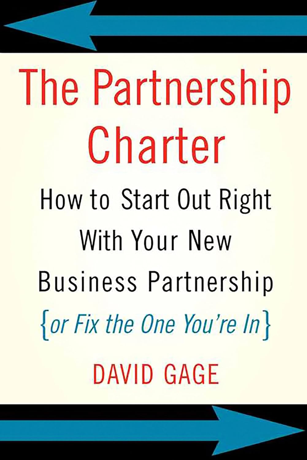 ler totalmente The Partnership Charter: How to Start Out Right with Your New Business Partnership (or Fix the One You're In)