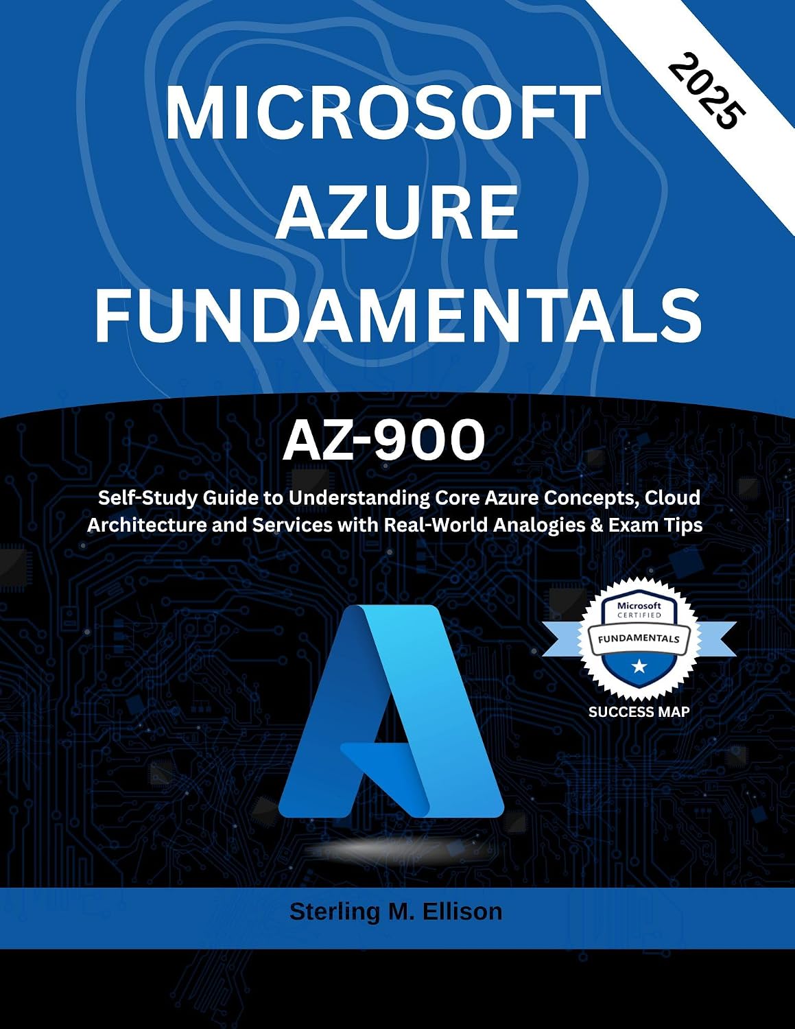 ler totalmente Microsoft Azure Fundamentals: AZ- 900 Self-Study Guide to Understanding Core Azure Concepts, Cloud Architecture and Services with Real-World Analogies & Exam Tips (English Edition)