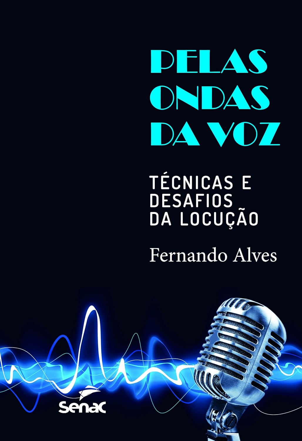 Pelas ondas da voz: técnicas e desafios da locução