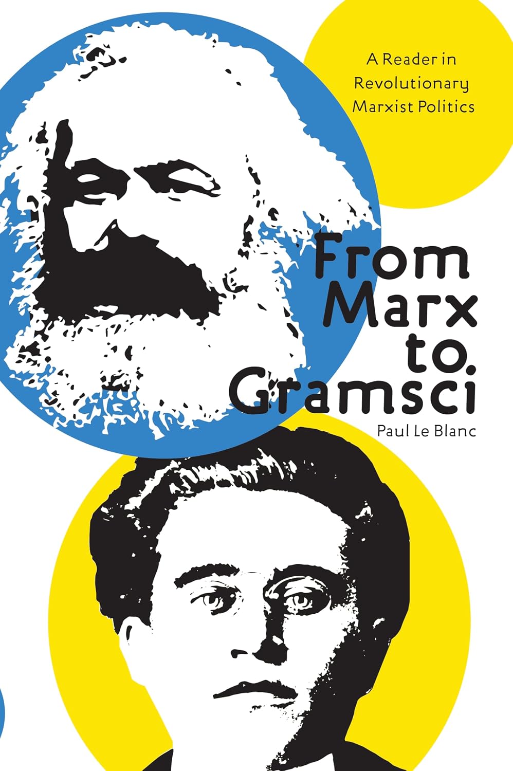 From Marx to Gramsci: A Reader in Revolutionary Marxist Politics baixar livro de graça