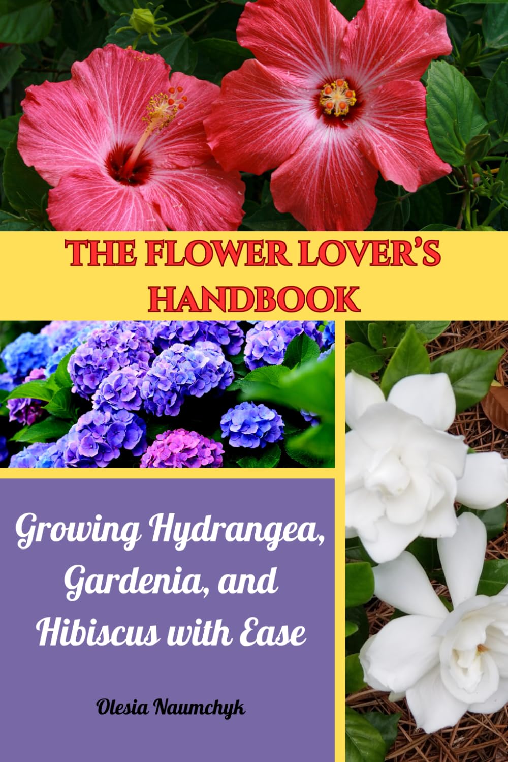 ler totalmente The Flower Lover's Handbook: Growing Hydrangea, Gardenia, and Hibiscus with Ease