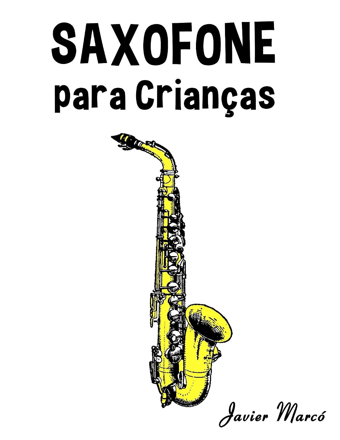 Saxofone para Crianças: Canções de Natal, Música Clássica, Canções Infantis e Canções Folclóricas!