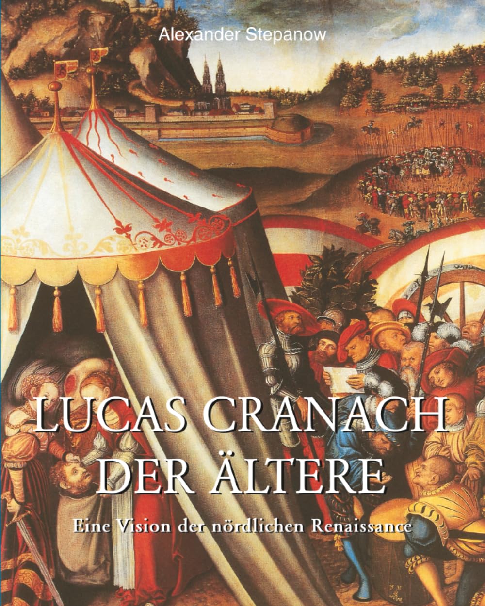 capítulo por capítulo baixar Lucas Cranach der Ältere: Eine Vision der nördlichen Renaissance (German Edition)