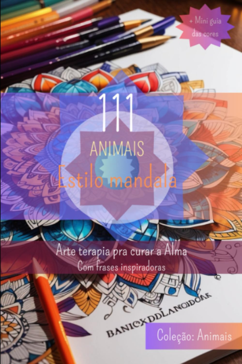 ler totalmente Mandalas de Animais - Arte Terapia que Cura a Alma. 111 belos desenhos de animais para colorir e relaxar. Terapia antiestresse. (Portuguese Edition)