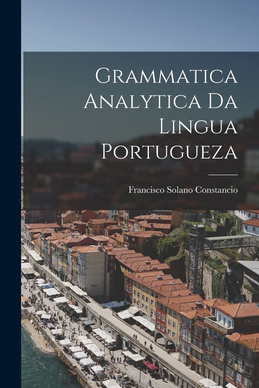 Grammatica Analytica da Lingua Portugueza baixar o livro de graça