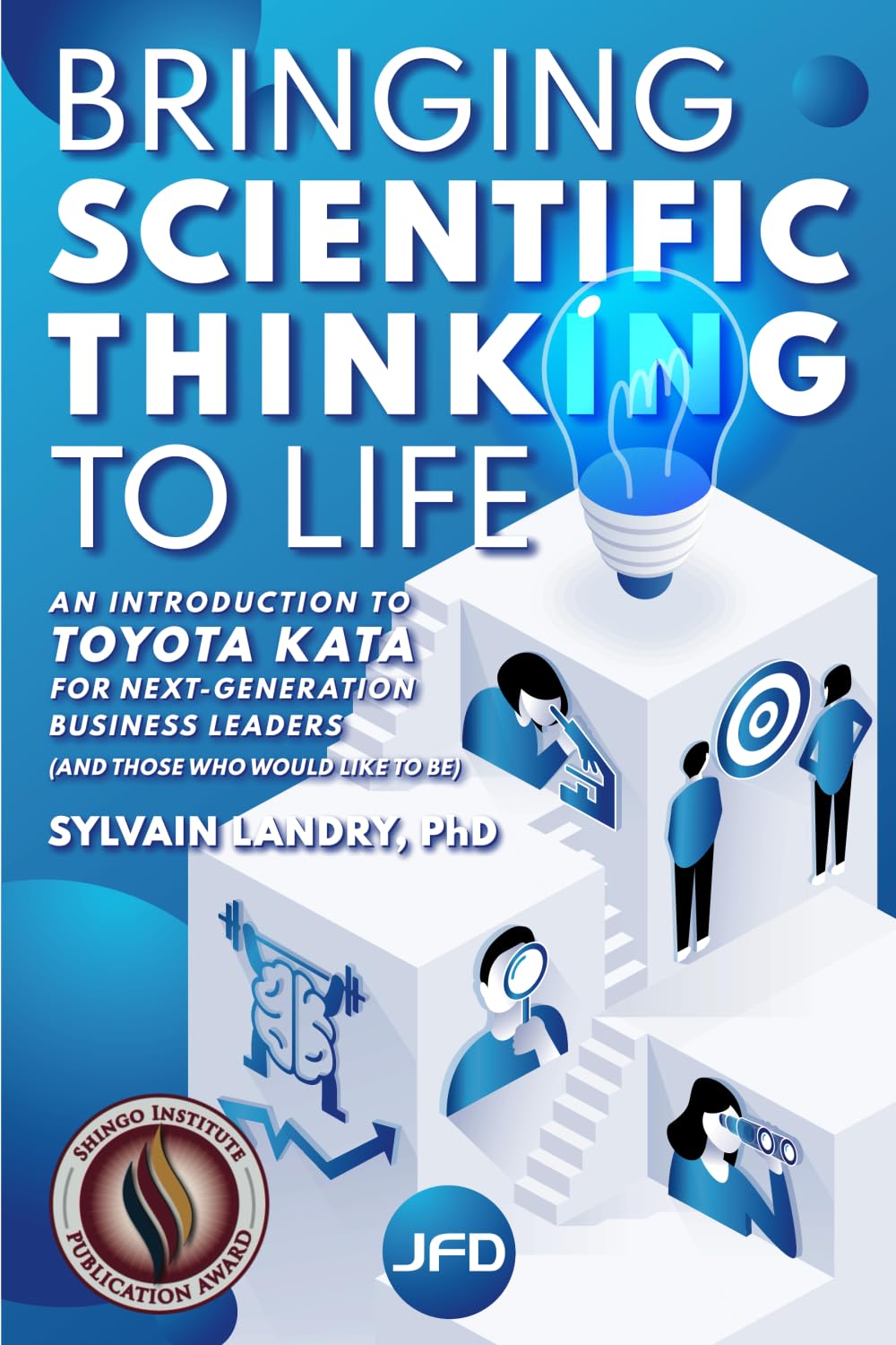 Bringing scientific thinking to life: An introduction to Toyota Kata for next-generation business leaders (and those who would like to be) baixar livro de graça