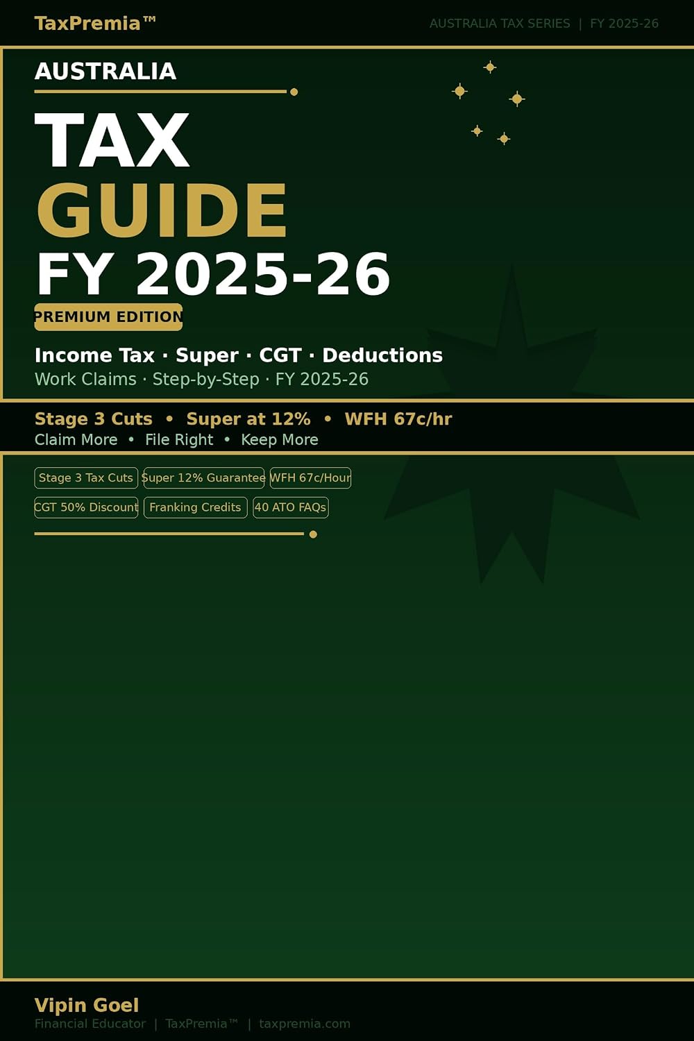 Australia Tax Guide 2025-26: Complete Income Tax, Deductions, CGT, Superannuation & Tax Saving Strategies (TaxPremia Series): Step-by-Step Guide to Maximize... TAX SERIES Book 4) (English Edition) baixar livro de graça