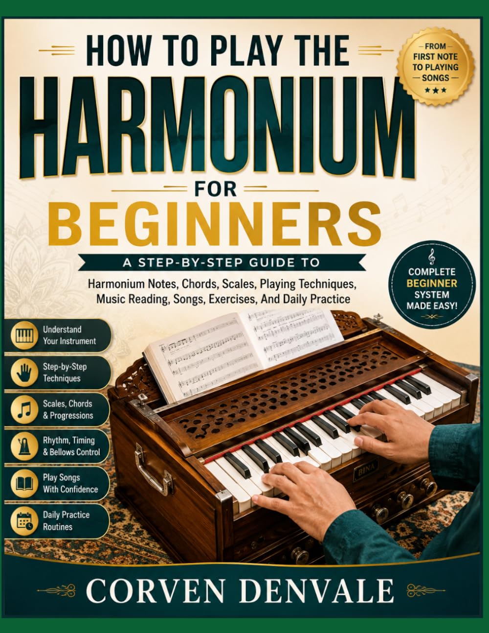 ler totalmente How To Play The Harmonium For Beginners: A Step-By-Step Guide To Harmonium Notes, Chords, Scales, Playing Techniques, Music Reading, Songs, Exercises, And Daily Practice