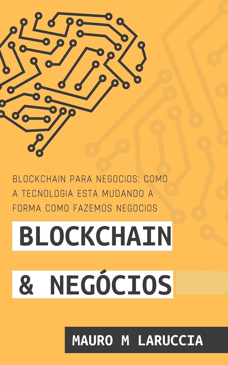 Blockchain para Negócios: Como a tecnologia está mudando a forma como fazemos negócios baixar livro de graça