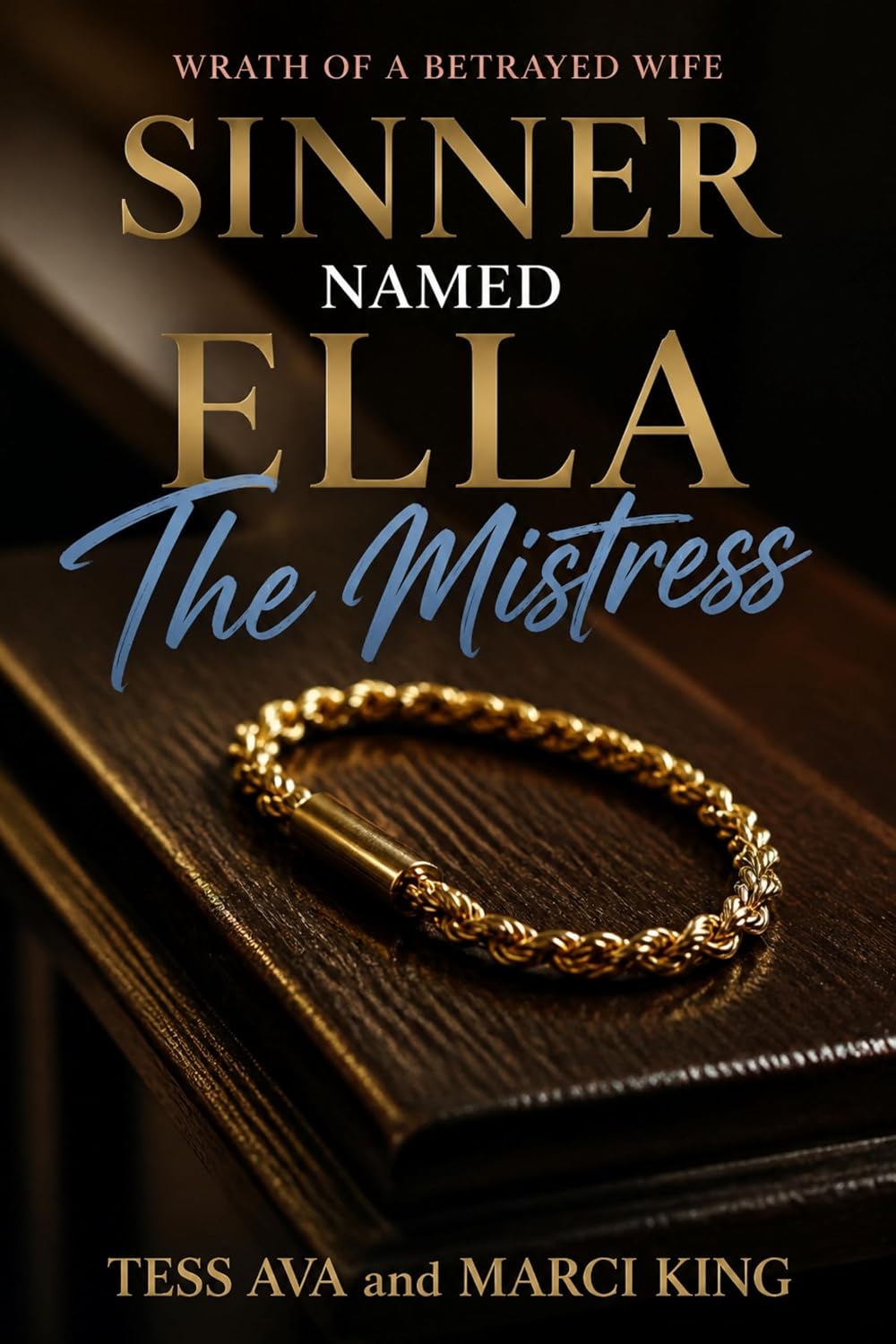 Sinner Named Ella, The Mistress (Wrath Of A Betrayed Wife) (English Edition) baixar o livro de graça