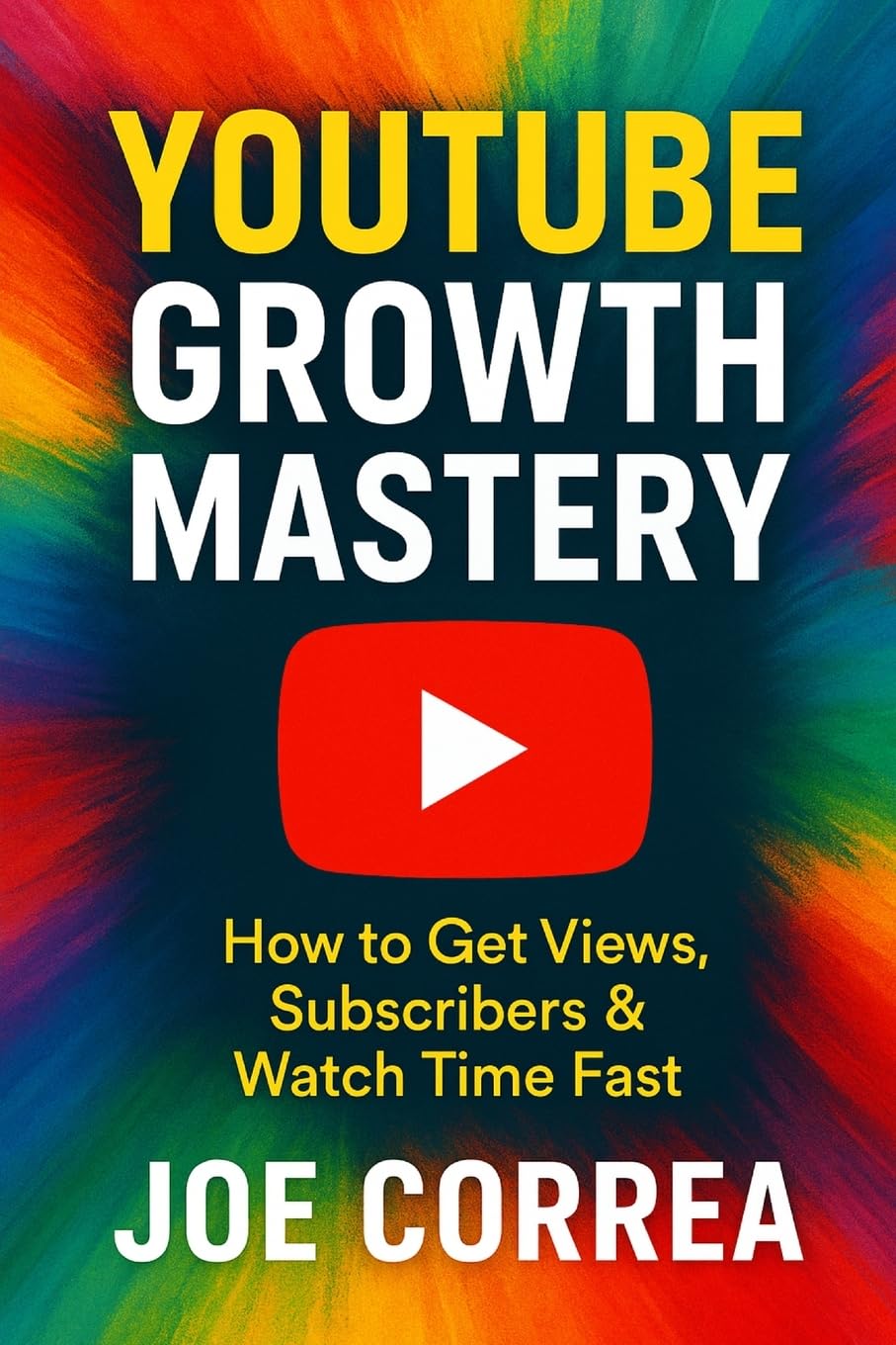 capítulo por capítulo baixar YouTube Growth Mastery: How to Get Views, Subscribers & Watch Time Fast: 1