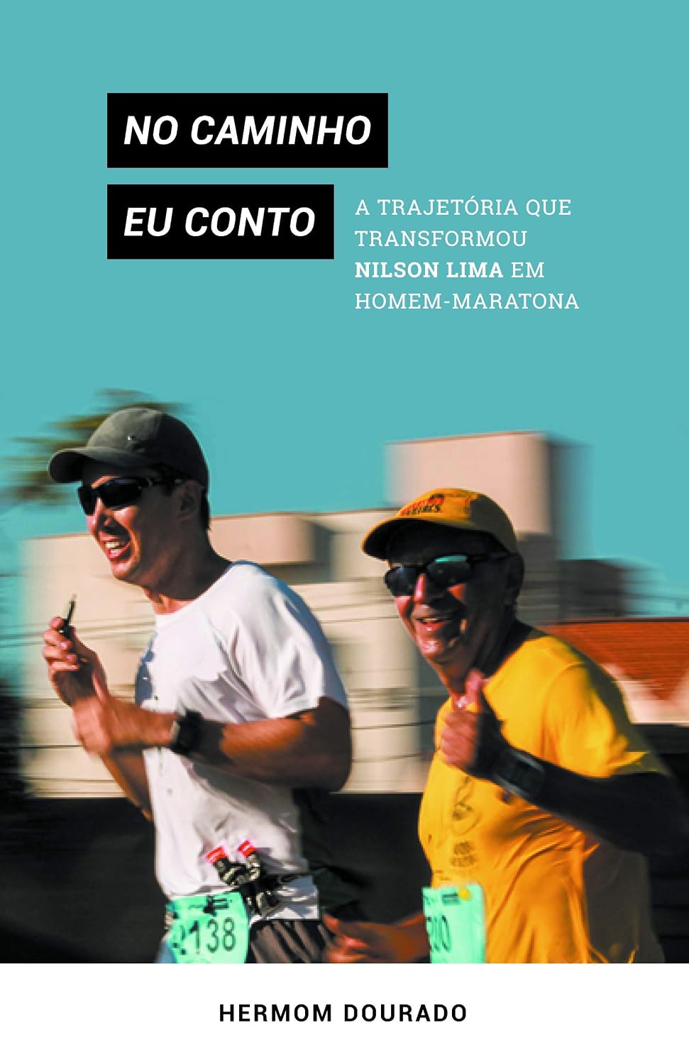 ler totalmente No caminho eu conto: a trajetória que transformou Nilson Lima em homem-maratona