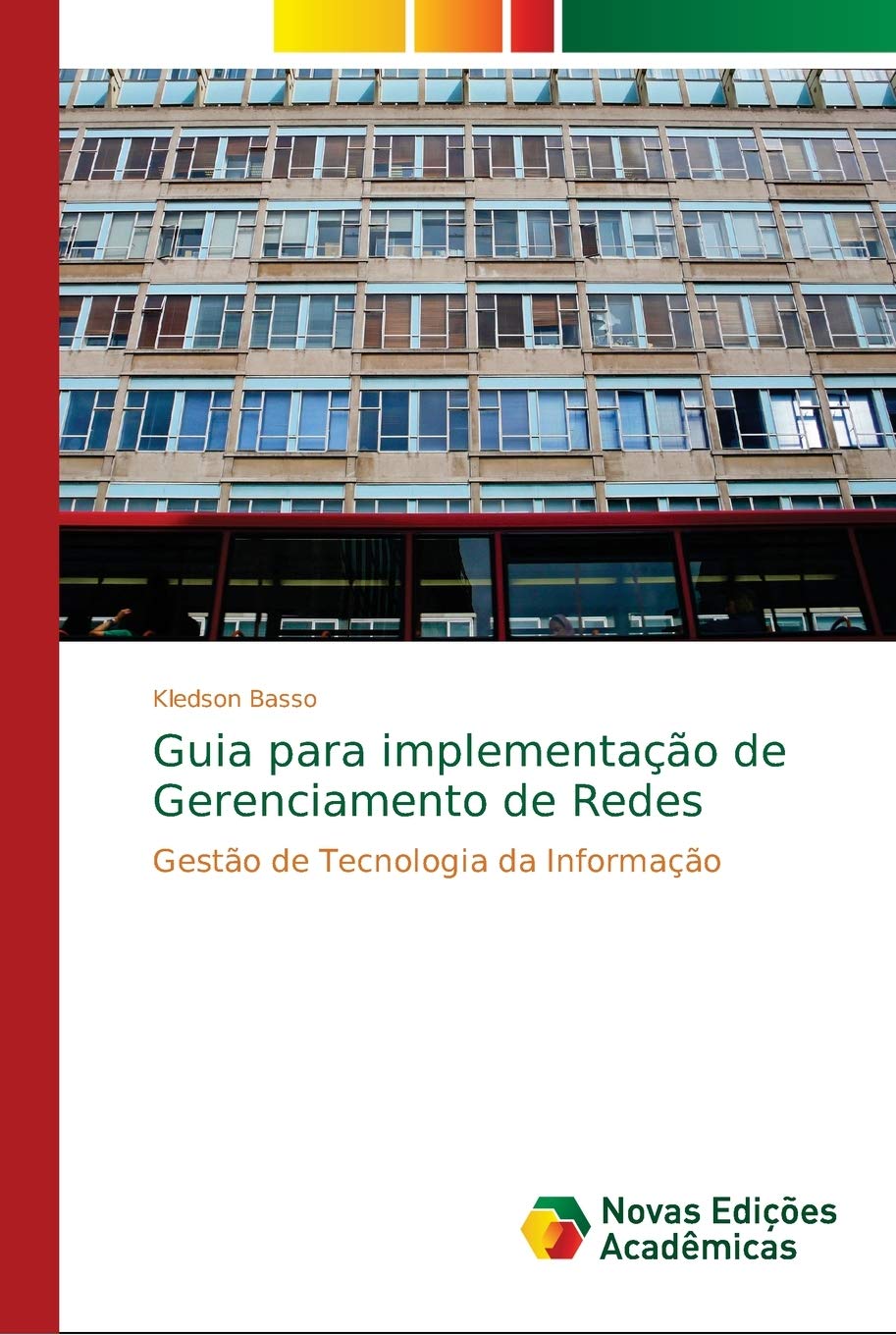 Guia para implementação de Gerenciamento de Redes: Gestão de Tecnologia da Informação baixar o livro de graça