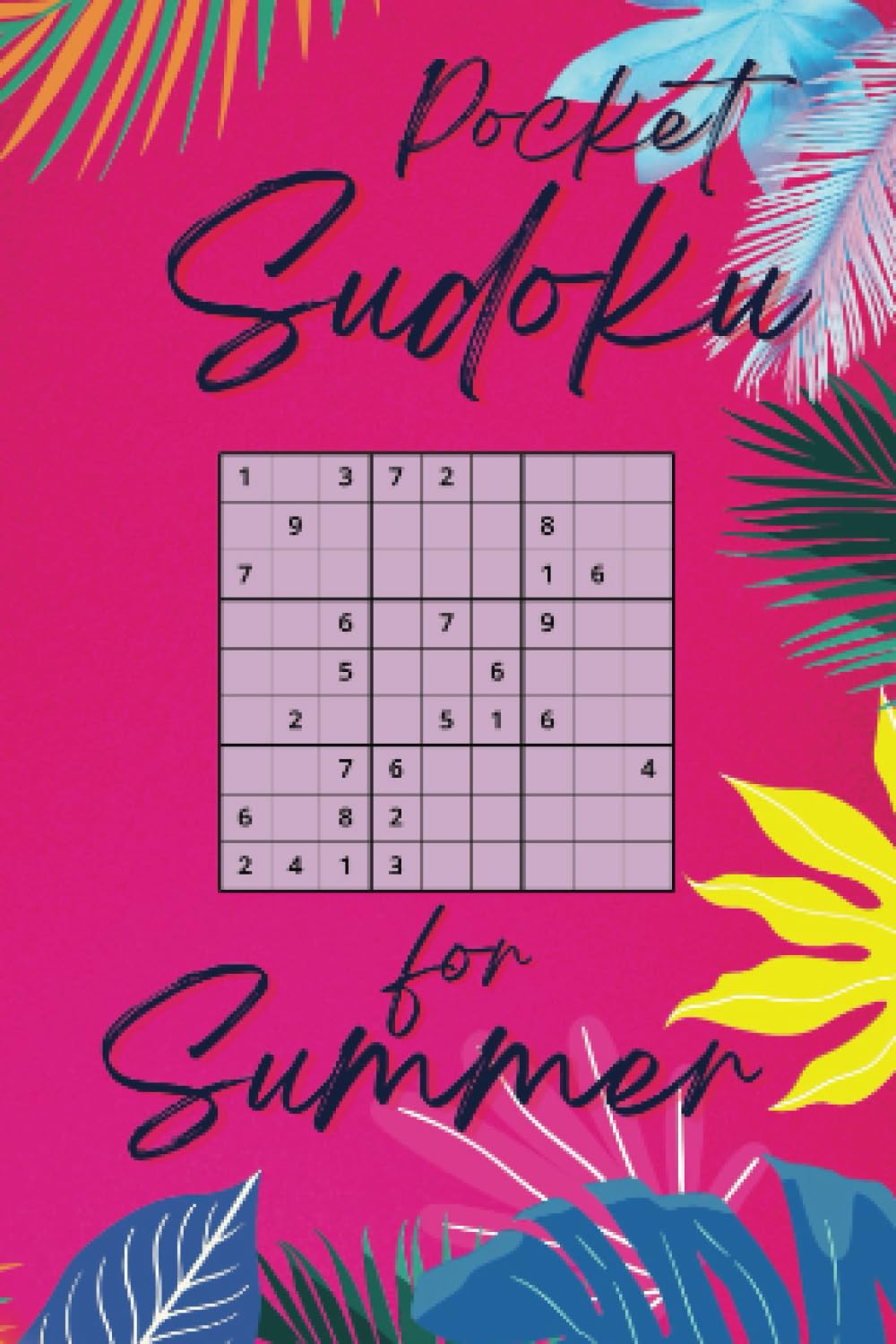Pocket Sudoku for Summer: 200 Easy & Medium Puzzles w/ Solutions | Travel Friendly Small Book - 4" by 6" In Size baixar o livro de graça
