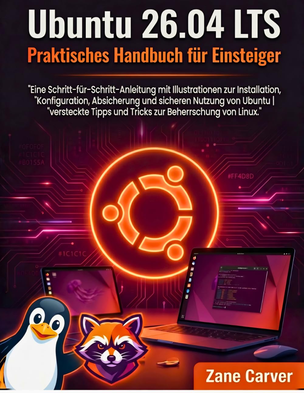 ler totalmente Ubuntu 26.04 LTS Praktisches Handbuch für Einsteiger: Eine Schritt-für-Schritt-Anleitung mit Illustrationen zur Installation, Konfiguration,... zur Beherrschung von Linux (German Edition)