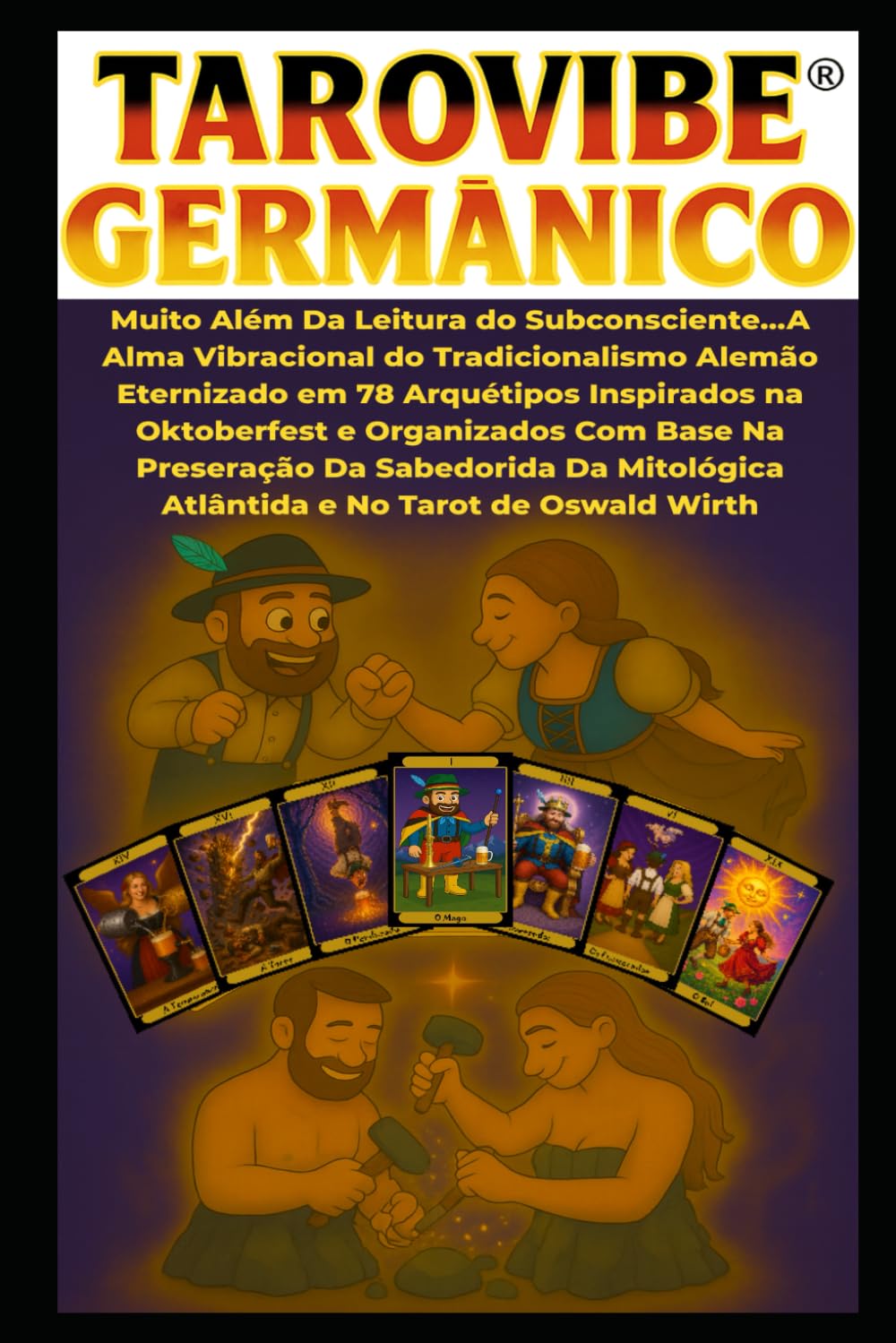 ler totalmente ✨ TarôVibe(R) Vibracional Alemão - Edição Oktoberfest 2025: A Alma da Cultura Germânica em 78 Arquétipos