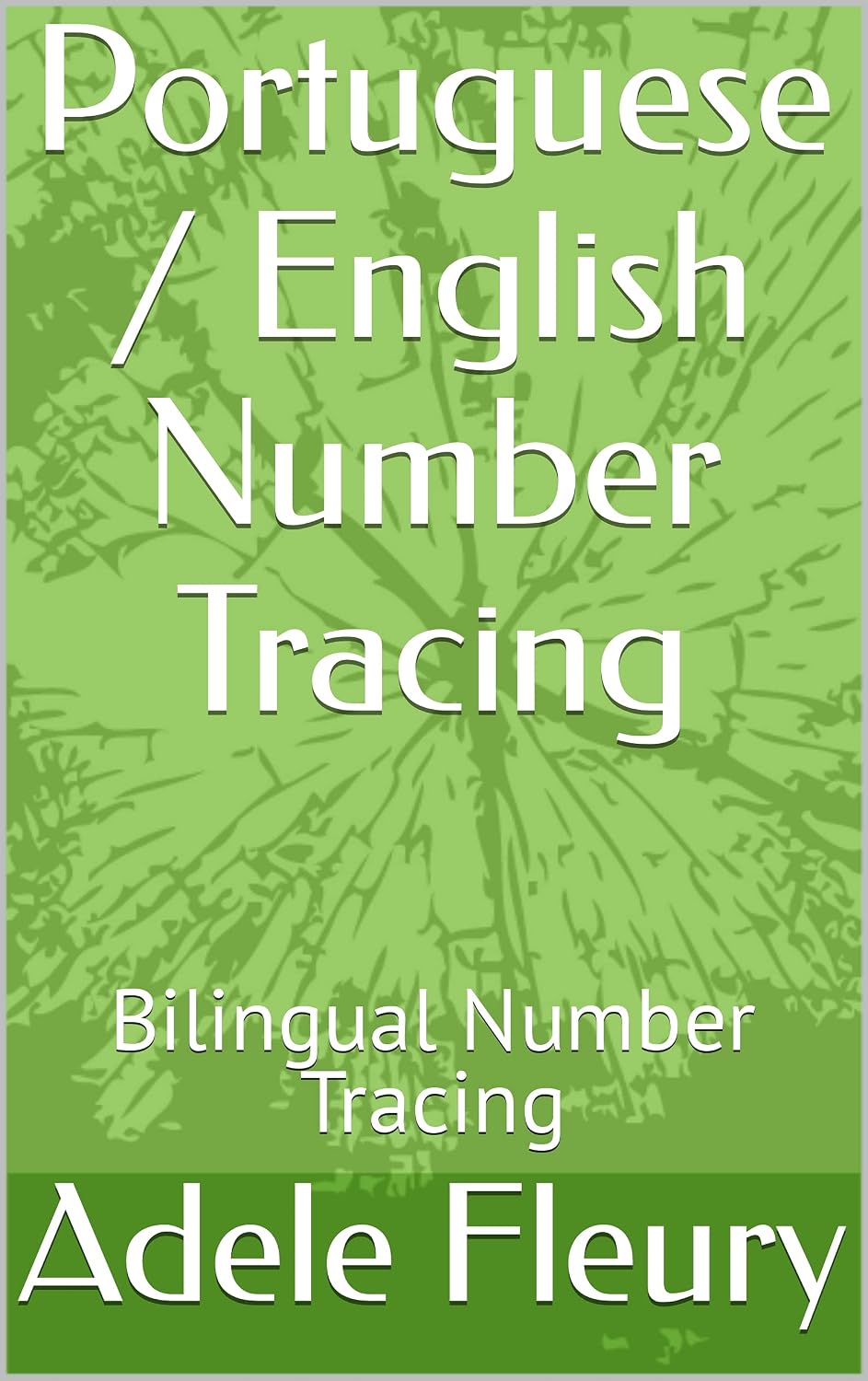 Portuguese / English Number Tracing: Bilingual Number Tracing baixar livro de graça