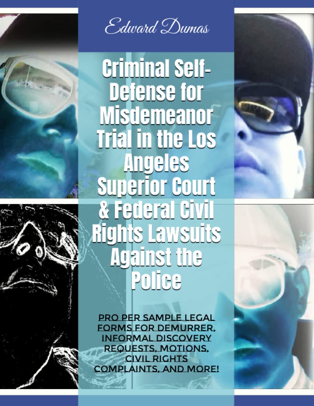 Criminal Self-Defense for Misdemeanor Trial in the Los Angeles Superior Court & Federal Civil Rights Lawsuits Against the Police: Pro Per Sample Legal... Motions, Civil Rights Complaints, and More! baixar livro de graça
