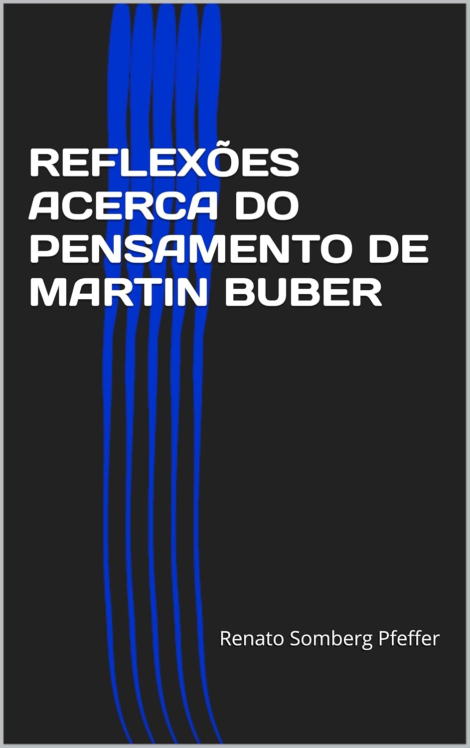 REFLEXÕES ACERCA DO PENSAMENTO DE MARTIN BUBER baixar o livro de graça