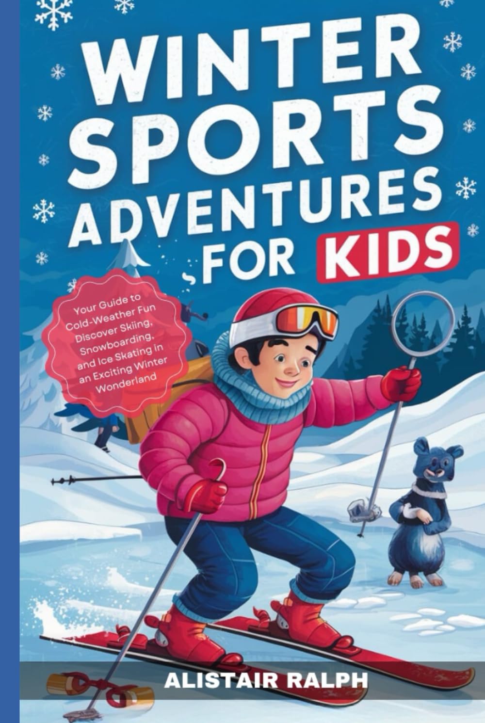 capítulo por capítulo baixar Winter Sports Adventures for Kids: Your Guide to Cold-Weather Fun Discover Skiing, Snowboarding, and Ice Skating in an Exciting Winter Wonderland