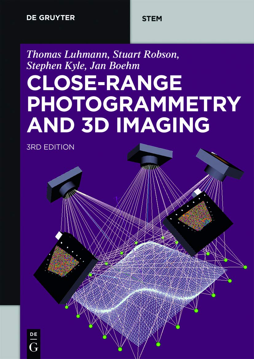 Close-Range Photogrammetry and 3D Imaging (De Gruyter STEM) (English Edition)