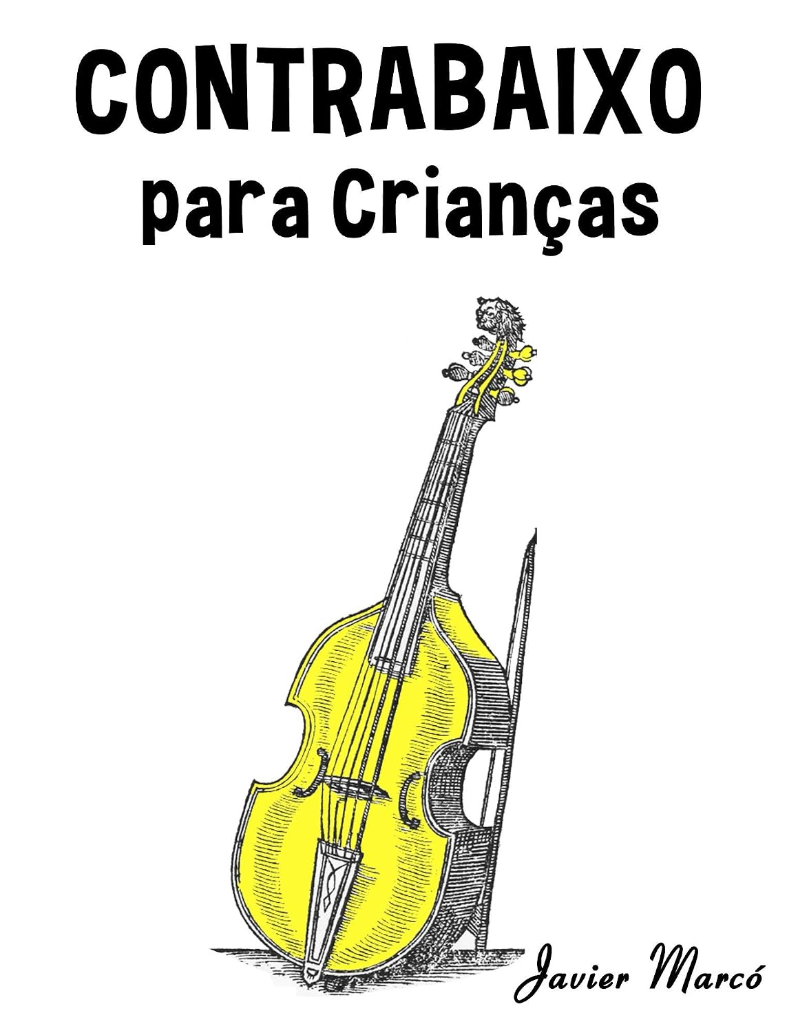 ler totalmente Contrabaixo para Crianças: Canções de Natal, Música Clássica, Canções Infantis e Canções Folclóricas!