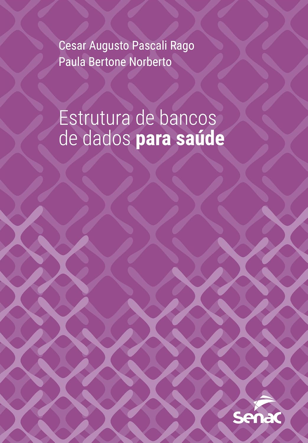 ler totalmente Estrutura de bancos de dados para saúde (Série Universitária)