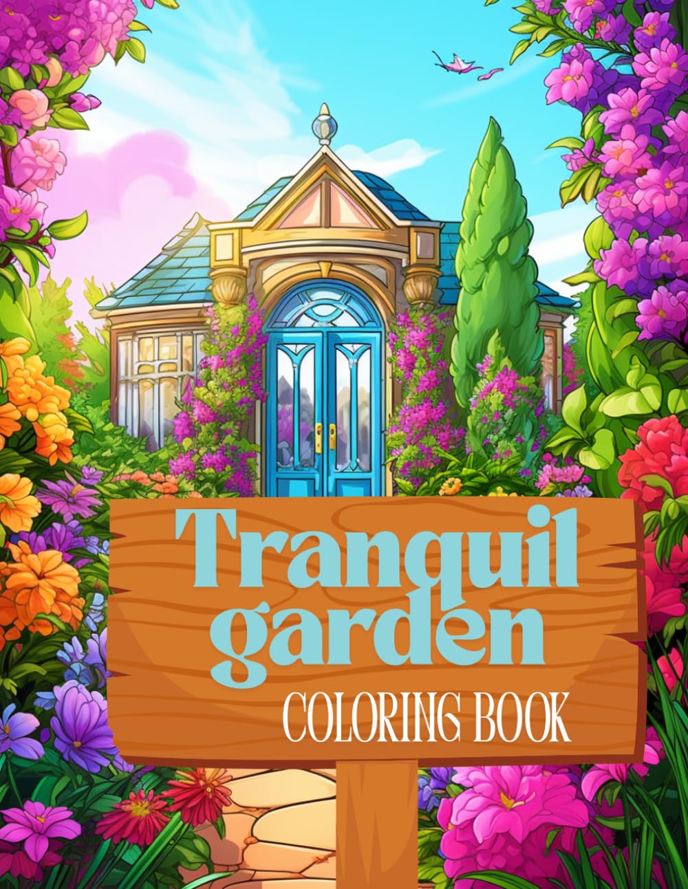 Tranquil garden: Coloring book for adults 300 pages