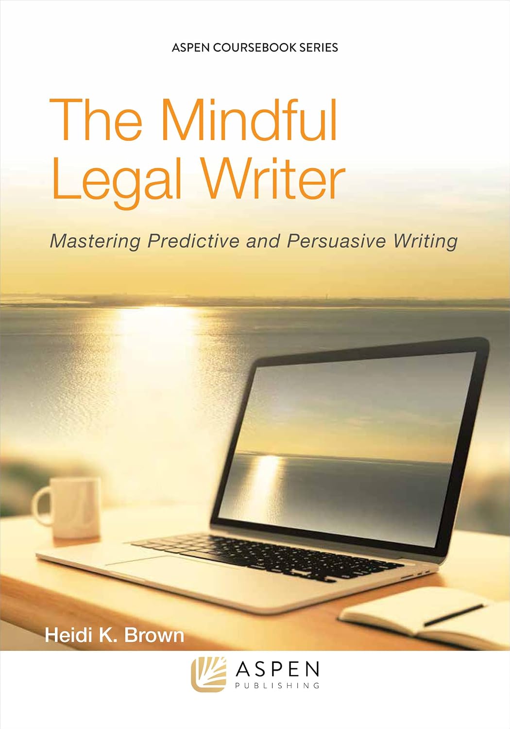 capítulo por capítulo baixar Mindful Legal Writer: Mastering Predictive and Persuasive Writing (Aspen Coursebook Series) (English Edition)