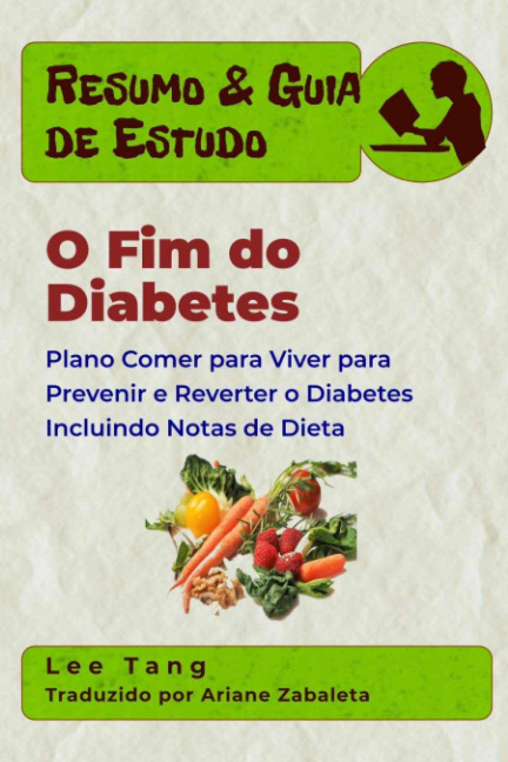 ler totalmente Resumo & Guia de Estudo - O Fim do Diabetes: Resumo & Guia de Estudo (Portuguese Edition)