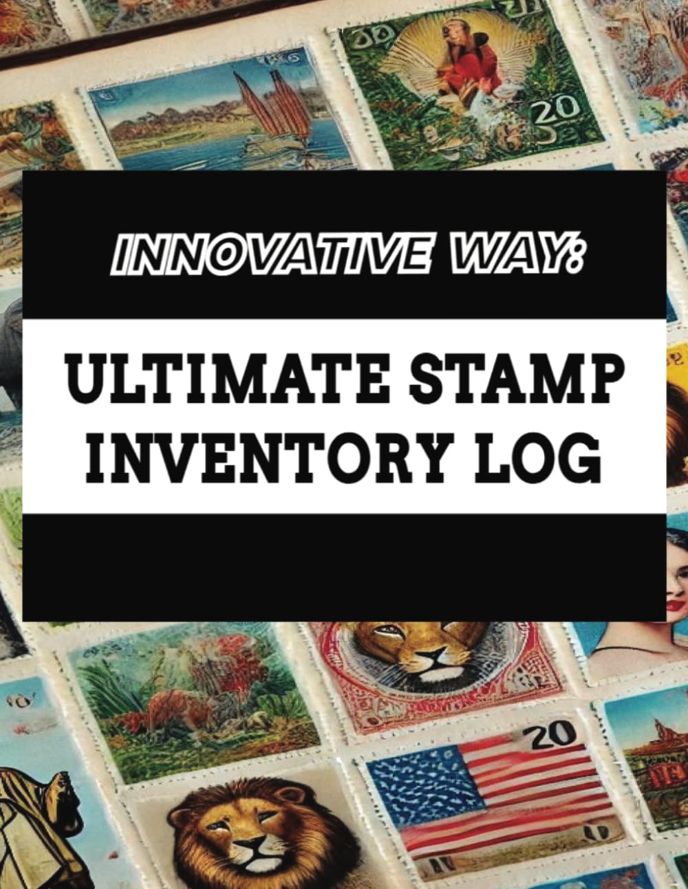 INNOVATIVE WAY: ULTIMATE STAMP INVENTORY LOG baixar livro de graça