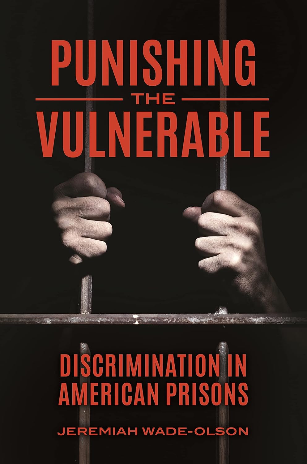 Punishing the Vulnerable: Discrimination in American Prisons (English Edition) baixar livro de graça
