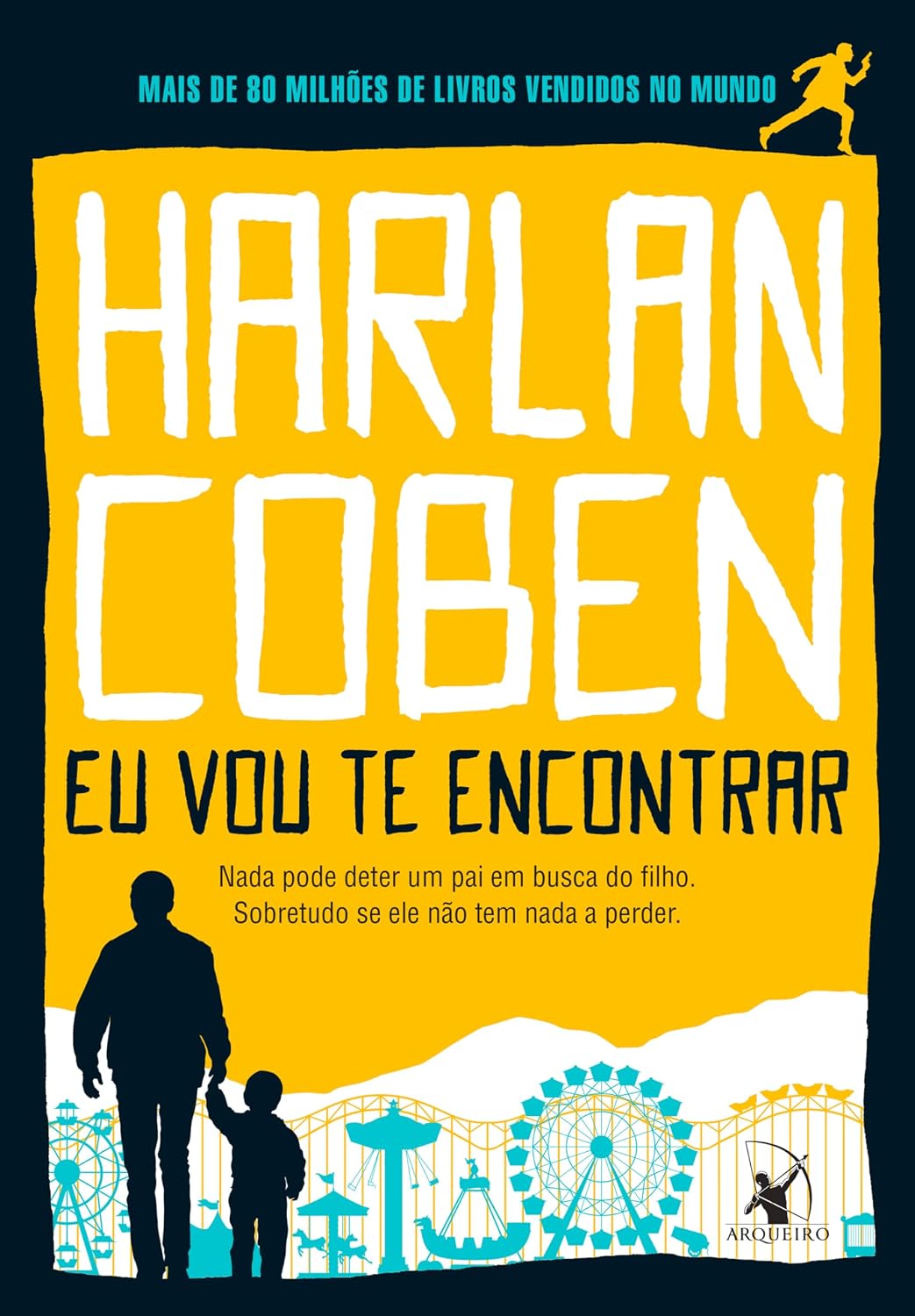 Eu vou te encontrar: Nada pode deter um pai em busca do filho. Sobretudo se ele não tem nada a perder baixar o livro de graça