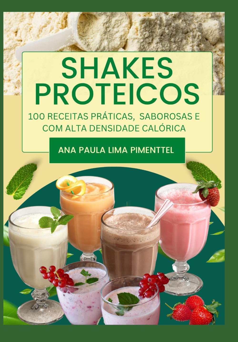 capítulo por capítulo baixar shakes Protéicos: 100 Receitas Saborosas para sua Saúde e Bem-Estar (Portuguese Edition)